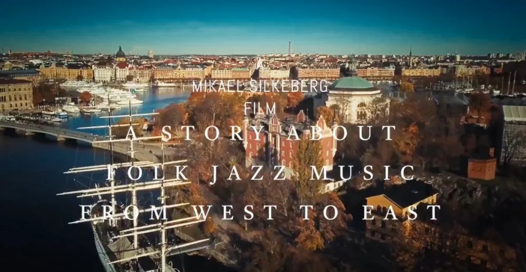 En berättelse om folkjazz: Från väst till&nbsp;öst